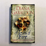 A Trail of Fire by Diana Gabaldon