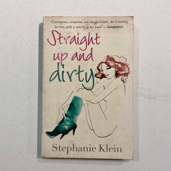 Straight Up and Dirty by Stephanie Klein