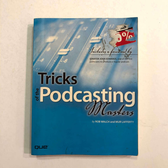Tricks of the Podcasting Masters by Walch and Lafferty