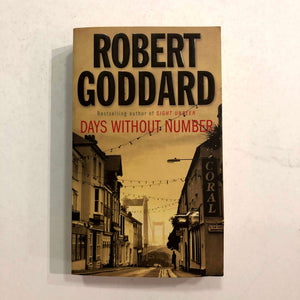 Days Without Number by Robert Goddard