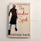 The Wonder Spot by Melissa Bank