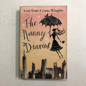 The Nanny Diaries (Nanny #1) by Kraus and McLaughlin