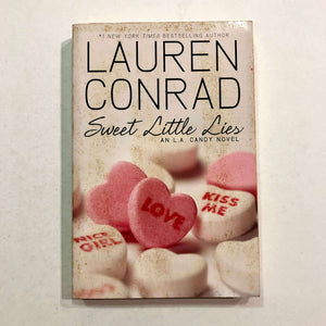 Sweet Little Lies (L.A. Candy #2) by Lauren Conrad