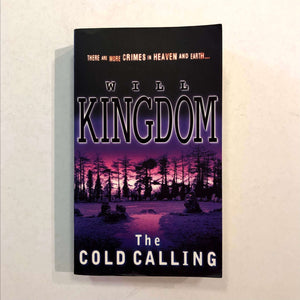The Cold Calling (The Cold Calling #1) by Will Kingdom
