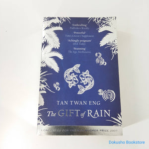The Gift of Rain by Tan Twan Eng