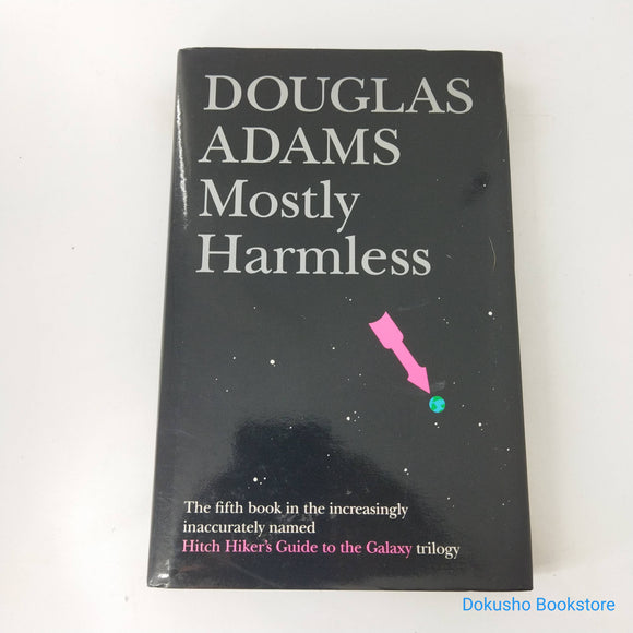 Mostly Harmless (The Hitchhiker's Guide to the Galaxy #5) by Douglas Adams (Hardcover)