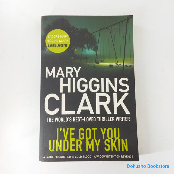 I've Got You Under My Skin (Under Suspicion #1) by Mary Higgins Clark