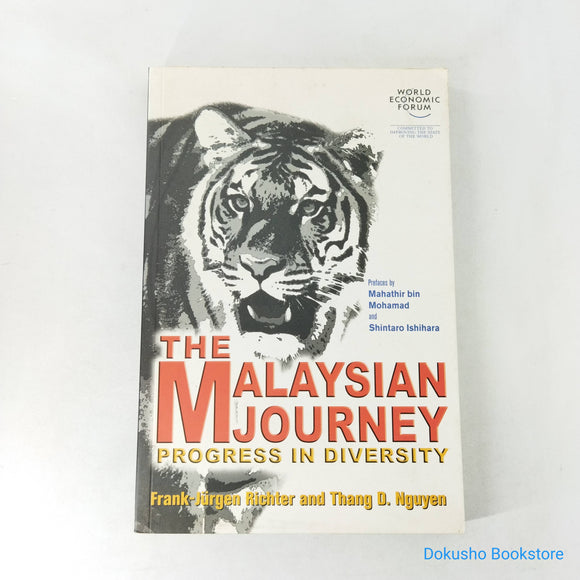 The Malaysian Journey: Progress in Diversity by Frank-Jurgen Richter