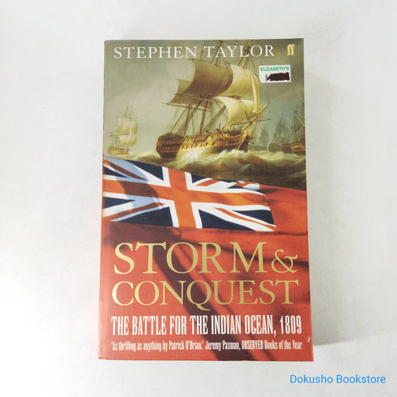 Storm and Conquest: The Battle for the Indian Ocean, 1809 by Stephen Taylor