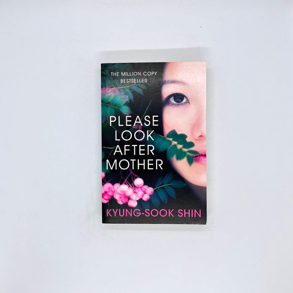 Please Look After Mother by Shin Kyung-sook
