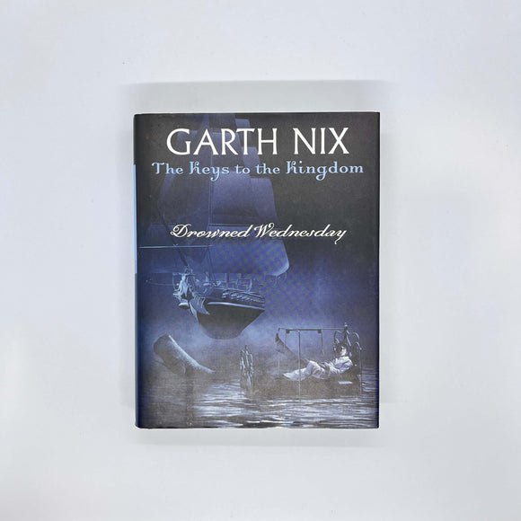Drowned Wednesday (The Keys to the Kingdom #3) by Garth Nix (Hardcover)