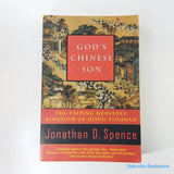 God's Chinese Son: The Taiping Heavenly Kingdom of Hong Xiuquan by Jonathan D. Spence