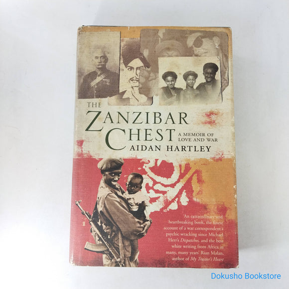 The Zanzibar Chest: A Memoir of Love and War by Aidan Hartley (Hardcover)