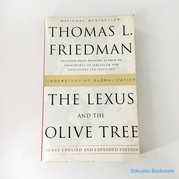 The Lexus and the Olive Tree by Thomas L. Friedman