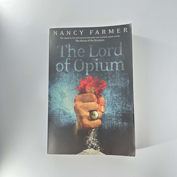 The Lord of Opium (Matteo Alacran #2) by Nancy Farmer