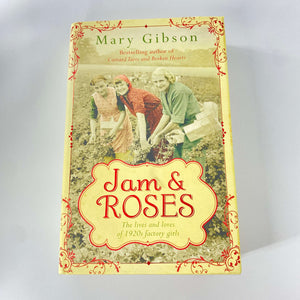 Jam and Roses (The Factory Girls #2) by Mary Gibson (Hardcover)