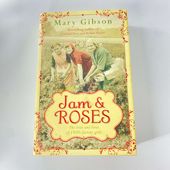 Jam and Roses (The Factory Girls #2) by Mary Gibson (Hardcover)