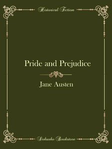 Pride and Prejudice by Jane Austen (E-Book)