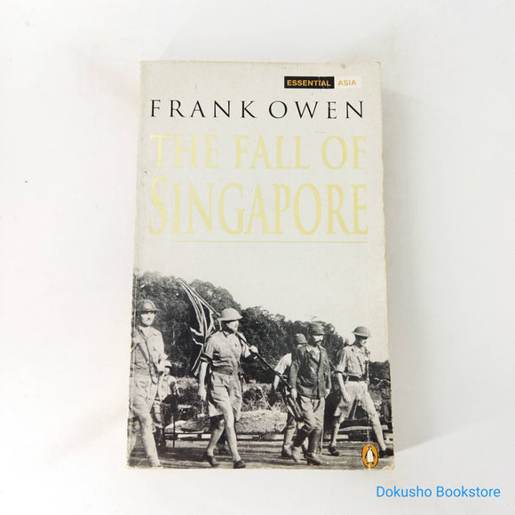 The Fall of Singapore by Frank Owen