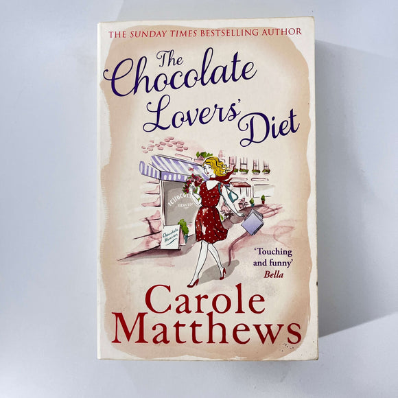 The Chocolate Lovers' Diet (Chocolate Lovers’ Club #2) by Carole Matthews