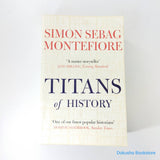 Titans of History by Simon Sebag Montefiore