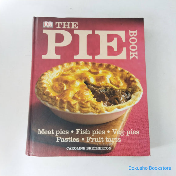 The Pie Book by Caroline Bretherton (Hardcover)