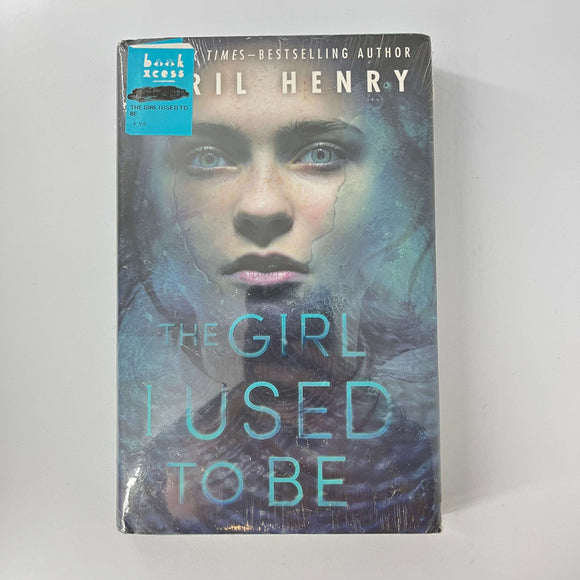 The Girl I Used to Be by April Henry (Hardcover)