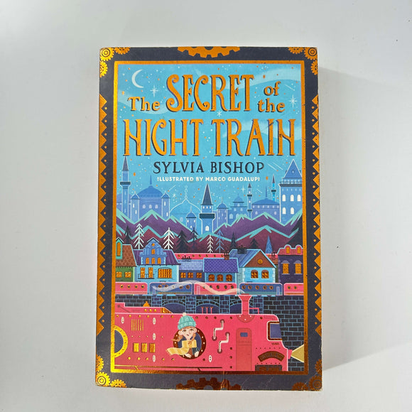The Secret of the Night Train by Sylvia Bishop