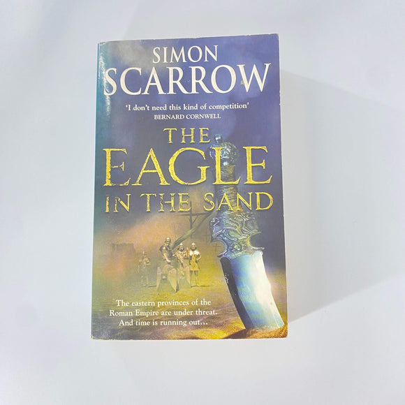 The Eagle in the Sand (Eagles of the Empire #7) by Simon Scarrow