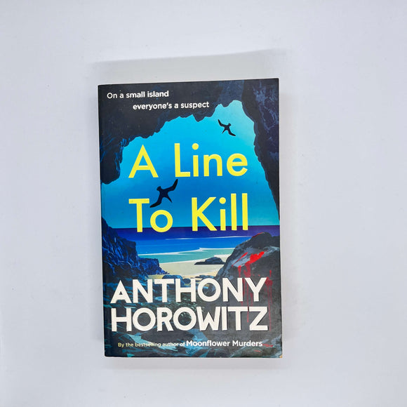 A Line to Kill (Hawthorne & Horowitz #3) by Anthony Horowitz