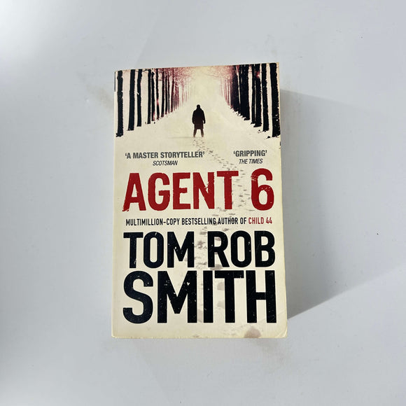 Agent 6 (Leo Demidov #3) by Tom Rob Smith