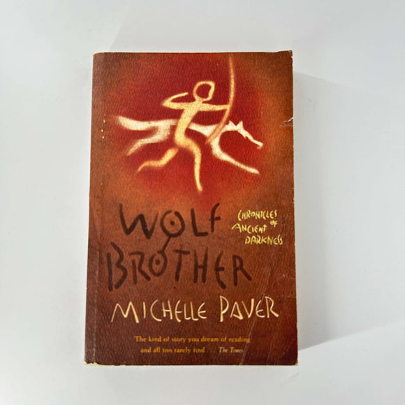 Wolf Brother (Chronicles of Ancient Darkness #1) by Michelle Paver