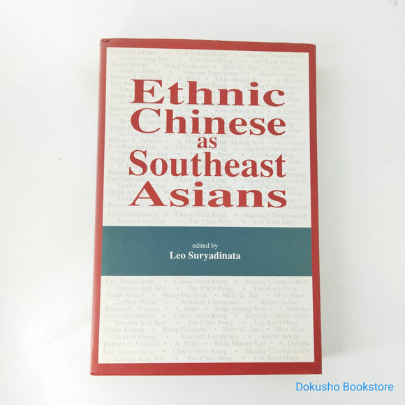 Ethnic Chinese As Southeast Asians by Leo Suryadinata (Hardcover)