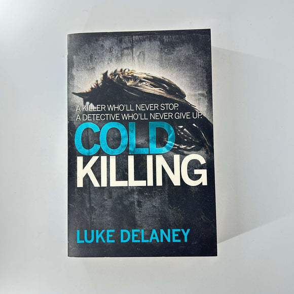Cold Killing (DI Sean Corrigan #1) by Luke Delaney