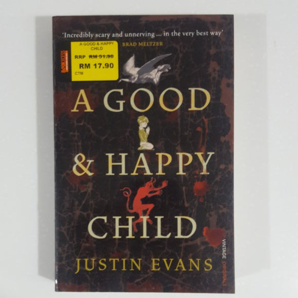 A Good & Happy Child by Justin Evans