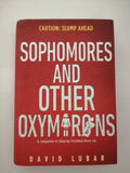 Sophomores and Other Oxymorons by David Lubar (Hard Cover)
