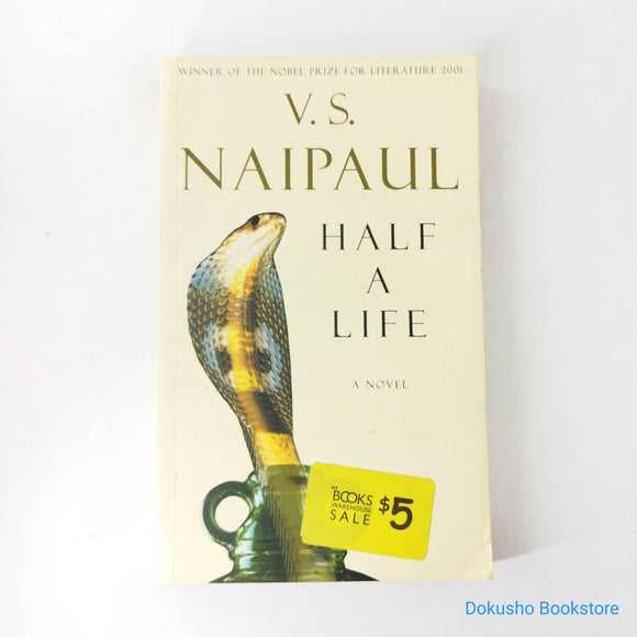 Half a Life (Willie Chandran #1) by V.S. Naipaul