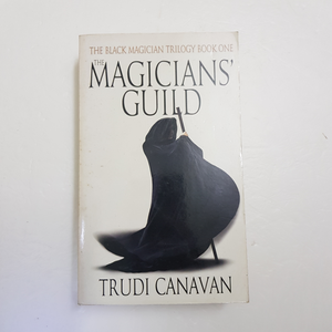 The Magicians' Guild: The Black Magician Trilogy Book One by Trudi Canavan