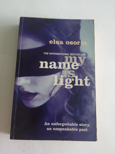 My Name Is Light by Elsa Osorio