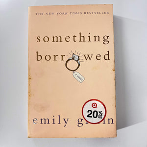 Something Borrowed by Emily Giffin