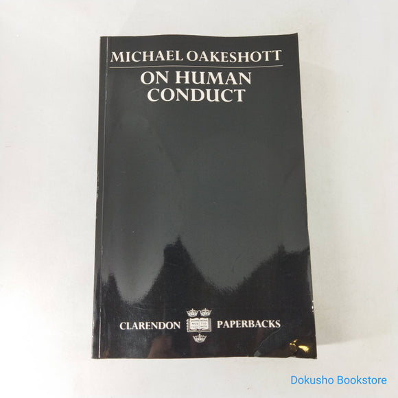 On Human Conduct by Michael Oakeshott