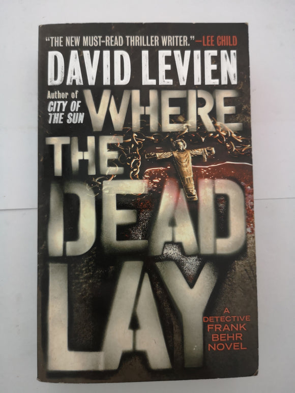 Where the Dead Lay by David Levien