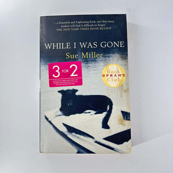 While I Was Gone by Sue Miller