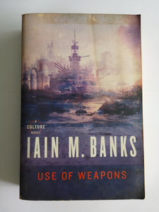 Use of Weapons by Iain M. Banks