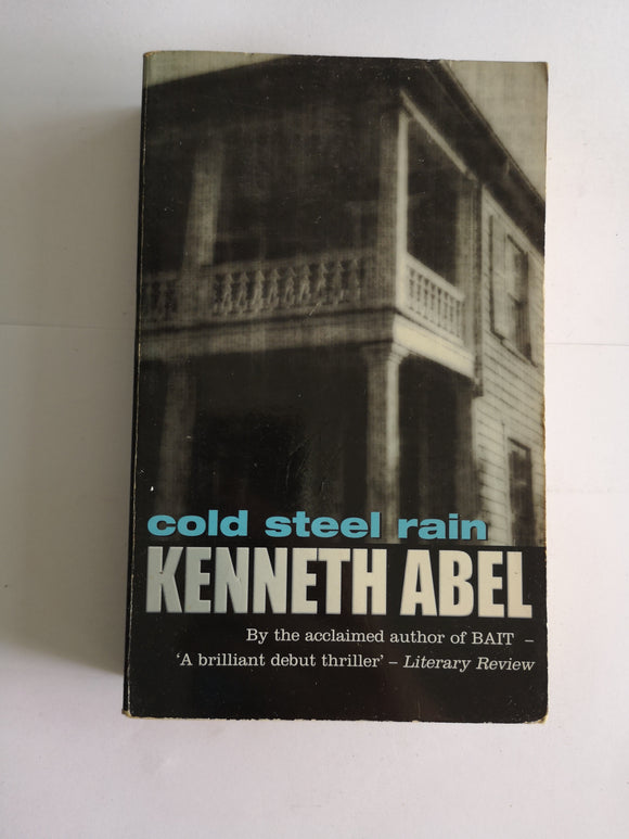 Cold Steel Rain by Kenneth Abel