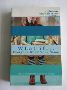 What If . . . Everyone Knew Your Name by Ruckdeschel & James