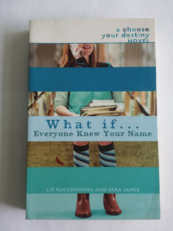 What If . . . Everyone Knew Your Name by Ruckdeschel & James