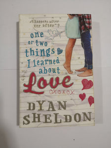 One or Two Things I Learned About Love by Dyan Sheldon