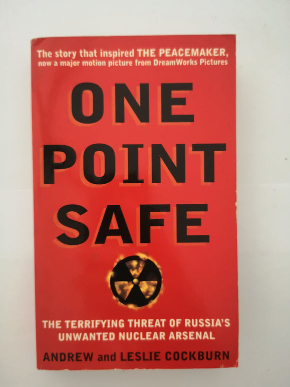 One Point Safe by Andrew Cockburn & Leslie Cockburn