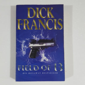 Field of 13 by Dick Francis